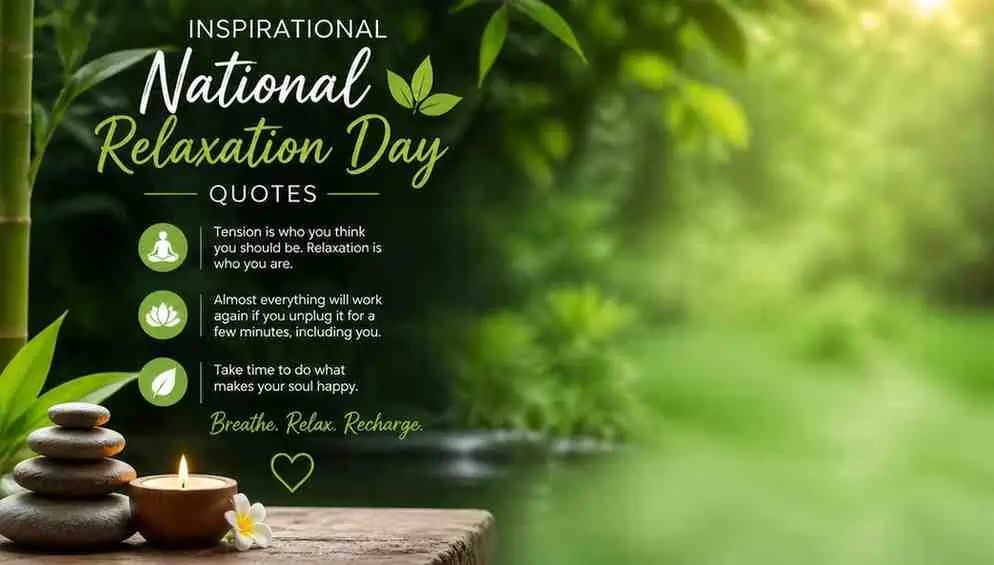 Inspirational National Relaxation Day Quotes